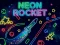 لعبة Neon Rocket على الانترنت