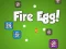 لعبة Fire Egg! على الانترنت