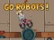 لعبة Go Robots 1 على الانترنت