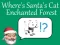 لعبة Where's Santa's Cat-Enchanted Forest على الانترنت