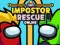 لعبة Impostor Rescue Online على الانترنت