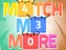 لعبة Match Me More على الانترنت