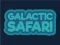 لعبة Galactic Safari على الانترنت