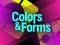 لعبة Colors & Forms على الانترنت