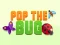 لعبة Pop the Bug على الانترنت
