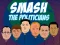 لعبة Smash the Politicians على الانترنت
