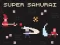 لعبة Super Samurai على الانترنت
