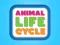 لعبة Animal Life Cycle على الانترنت