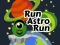 لعبة Run Astro Run على الانترنت