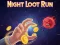 لعبة Night Loot Run على الانترنت