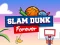 لعبة Slam Dunk Forever على الانترنت
