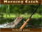 لعبة Morning catch على الانترنت