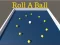 لعبة Roll a Ball على الانترنت