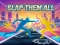 لعبة Slap Them All على الانترنت