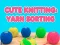 لعبة Cute Knitting: Yarn Sorting على الانترنت