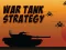 لعبة War Tank Strategy على الانترنت