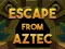 لعبة Escape From Aztec على الانترنت