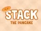 لعبة Stack The Pancake على الانترنت