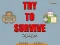 لعبة Try to survive 2 player على الانترنت