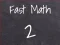 لعبة Fast Math 2 على الانترنت