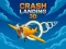 لعبة Crash Landing 3D على الانترنت