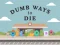 لعبة Dumb Ways To Die على الانترنت