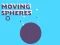 لعبة Moving Spheres على الانترنت