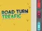 لعبة Road Turn Trrafic على الانترنت