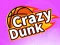 لعبة Crazy Dunk على الانترنت