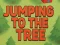 لعبة Jumping To The Tree على الانترنت