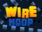 لعبة Wire Hoop على الانترنت