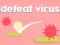 لعبة Defeat Virus على الانترنت