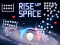 لعبة Rise Up Space على الانترنت