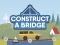 لعبة Construct A Bridge على الانترنت