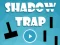 لعبة Shadow Trap على الانترنت