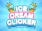 لعبة Ice Cream Clicker على الانترنت