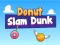 لعبة Donut Slam Dunk على الانترنت