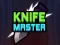 لعبة Knife Master على الانترنت