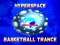 لعبة Hyperspace Basketball Trance على الانترنت