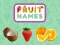 لعبة Fruit Names على الانترنت