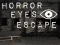 لعبة Horror Eyes Escape على الانترنت