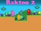 لعبة Raktoo 2 على الانترنت