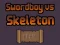 لعبة Swordboy Vs Skeleton على الانترنت