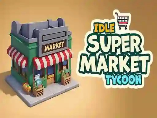 لعبة Idle Supermarket Tycoon على الانترنت