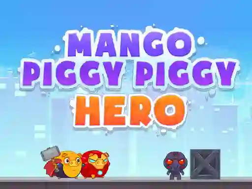 لعبة Mango Piggy Piggy Hero على الانترنت