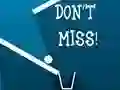لعبة Don't Miss على الانترنت