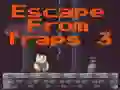 لعبة Escape From Traps 3 على الانترنت