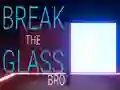 لعبة Break the Glass Bro على الانترنت