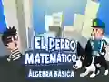 لعبة El Perro Matematico Algebra Basica على الانترنت