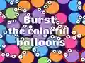 لعبة Burst the Colorful Balloons على الانترنت